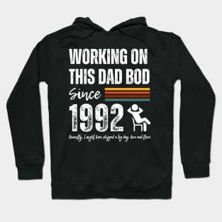 Working On This Dad Bod Since 1992 Hoodie